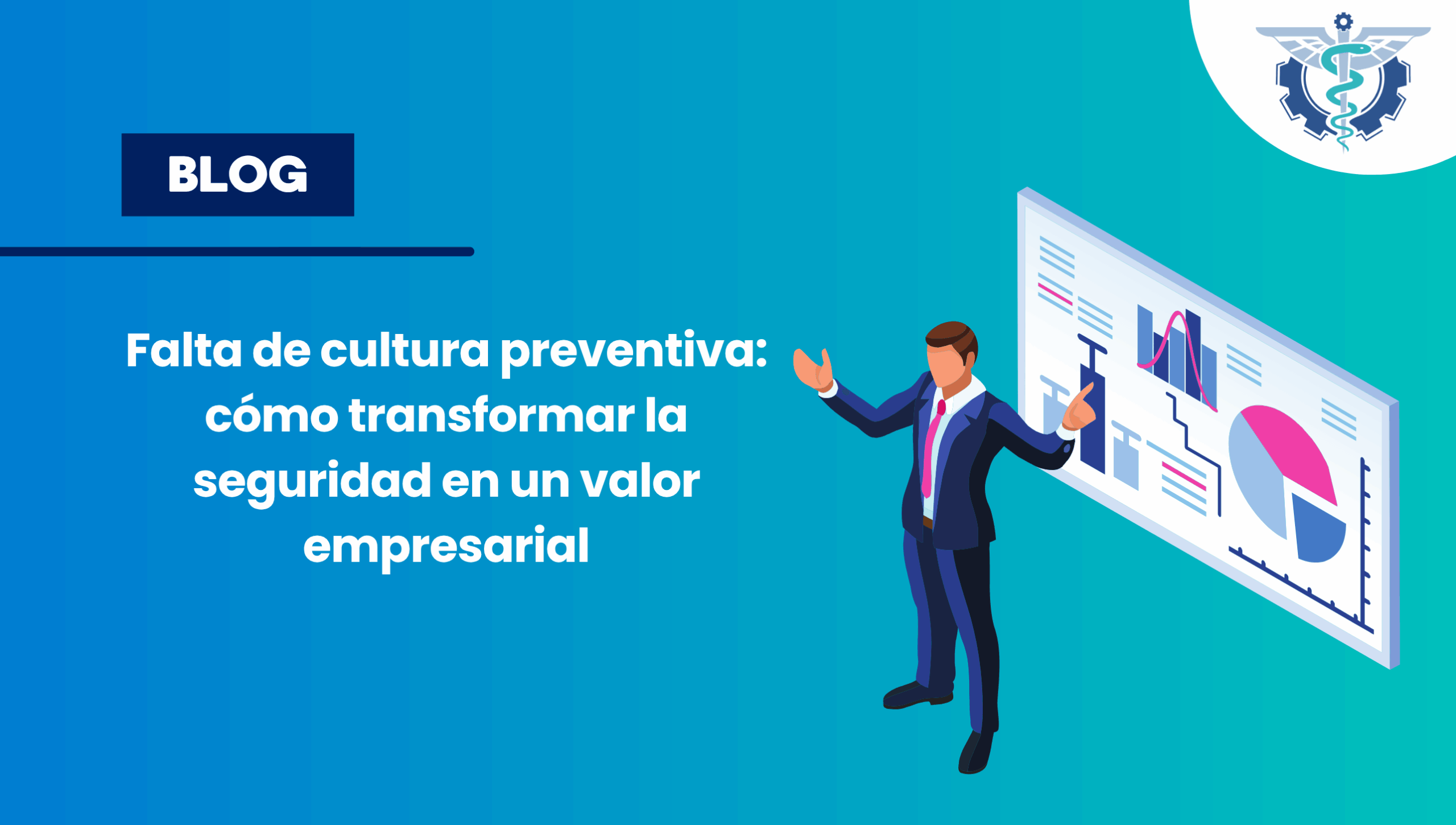 Falta de cultura preventiva: cómo transformar la seguridad en un valor ...